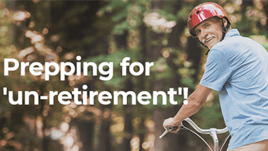 #Un-retirement- Are you ready for it?